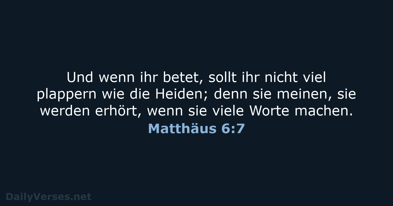 Matthäus 6:7 - LUT
