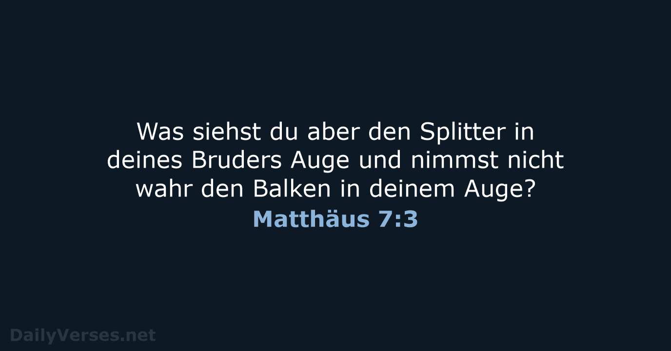 Matthäus 7:3 - LUT