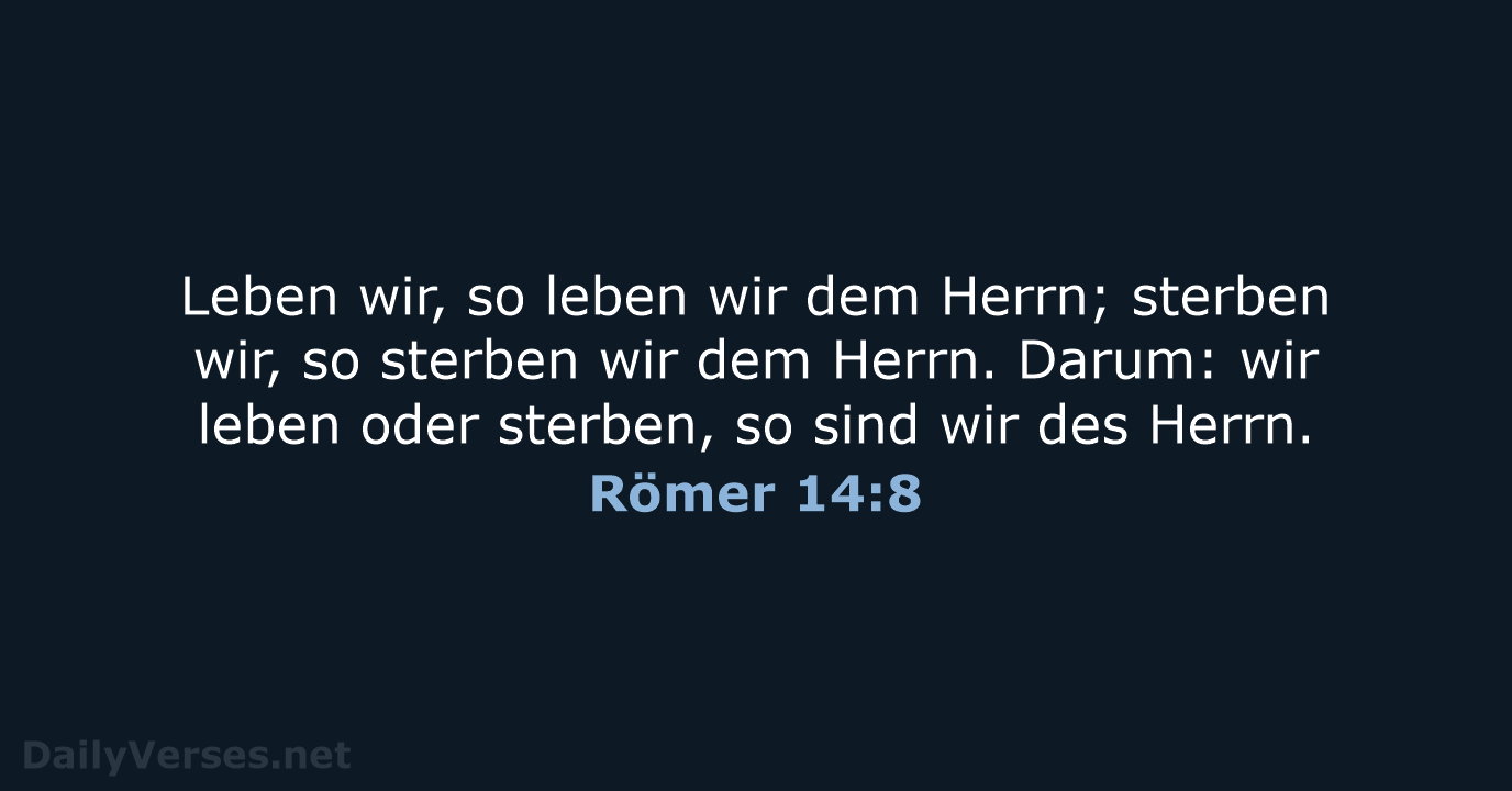 Römer 14:8 - LUT