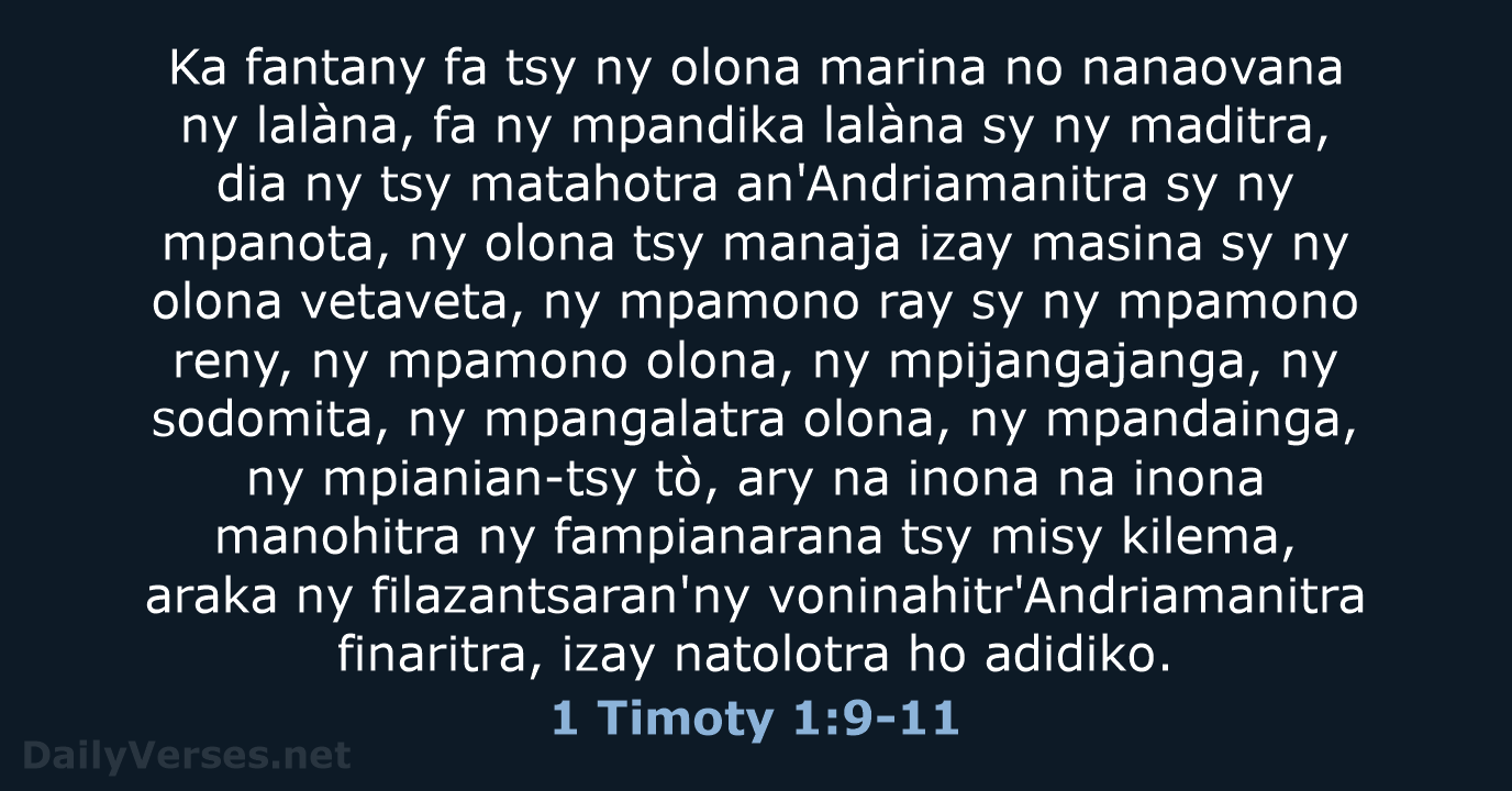 Ka fantany fa tsy ny olona marina no nanaovana ny lalàna, fa… 1 Timoty 1:9-11