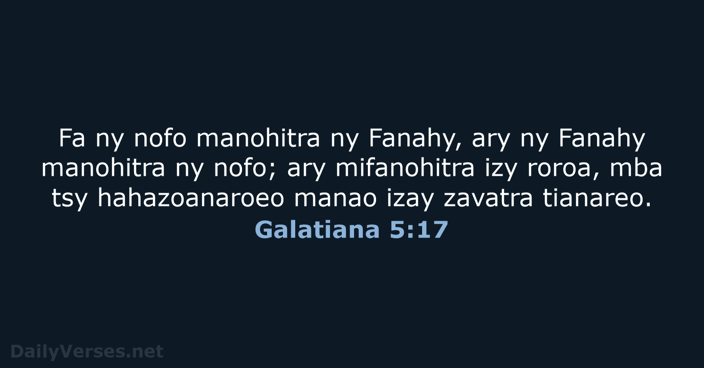 Galatiana 5:17 - MG1865