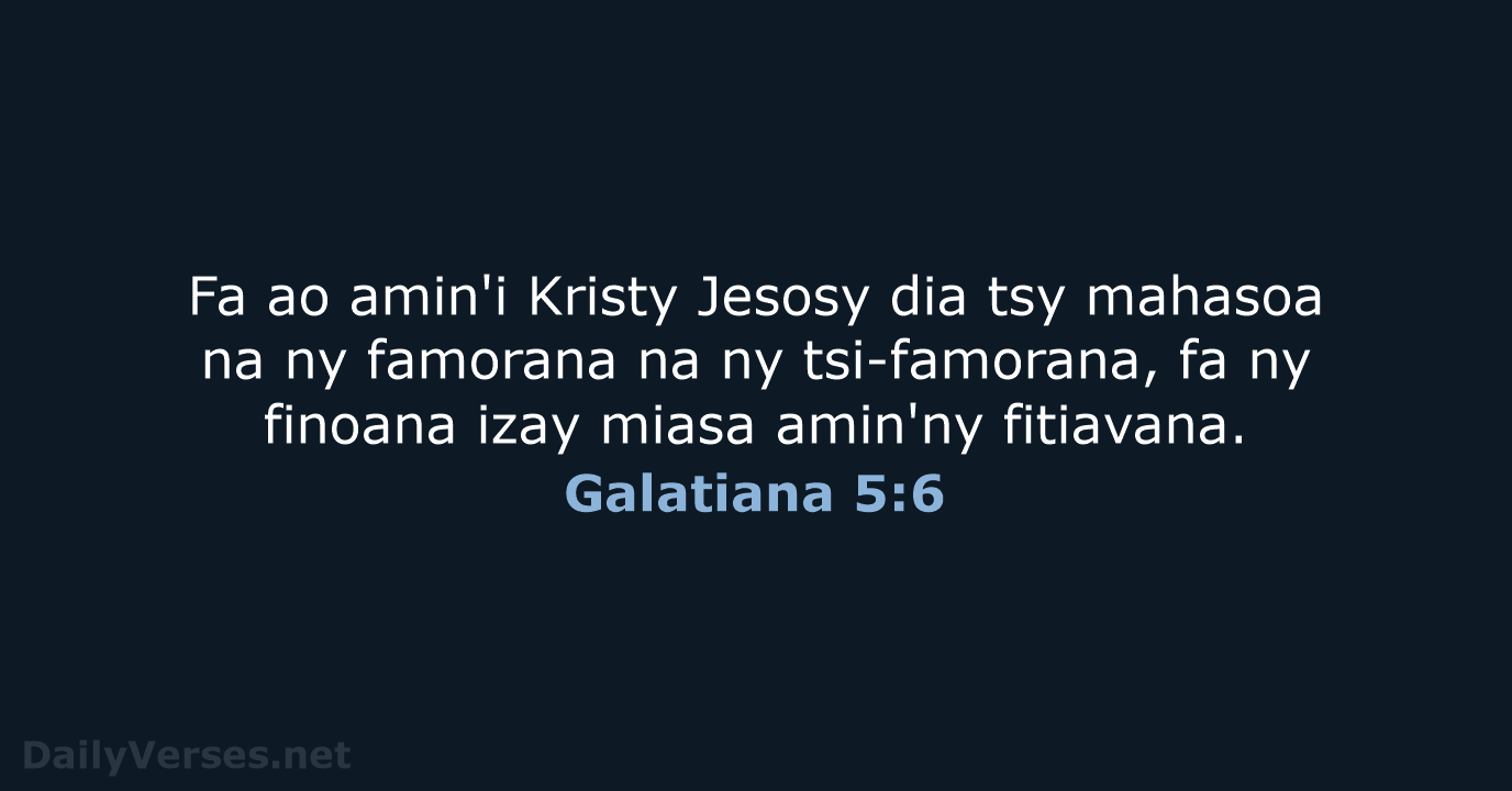 Galatiana 5:6 - MG1865