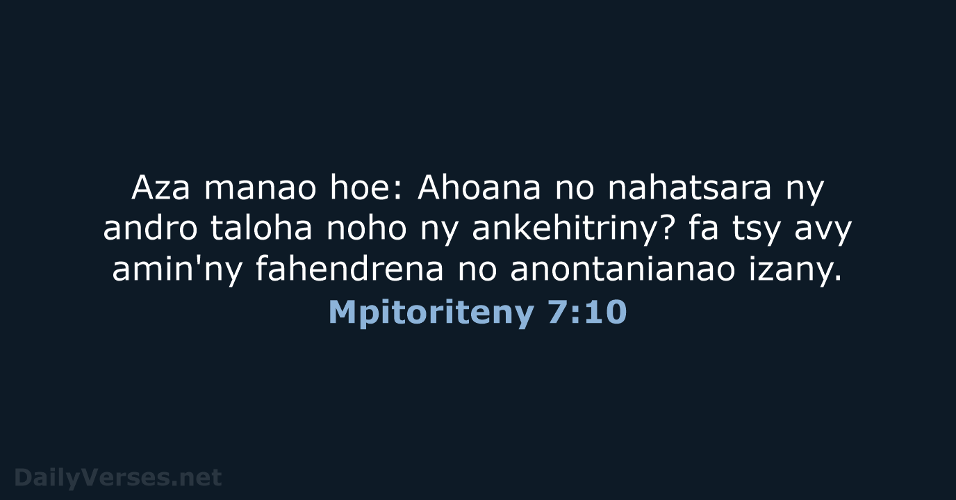 Aza manao hoe: Ahoana no nahatsara ny andro taloha noho ny ankehitriny… Mpitoriteny 7:10