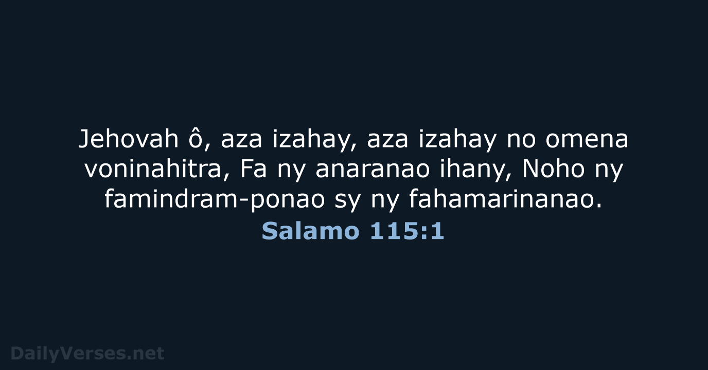 Salamo 115:1 - MG1865