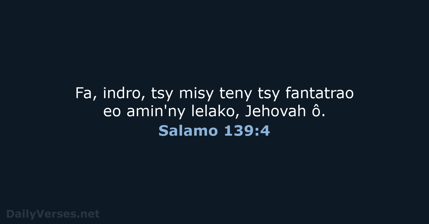 Salamo 139:4 - MG1865