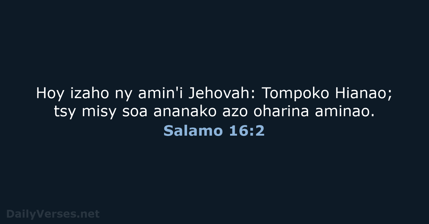 Salamo 16:2 - MG1865
