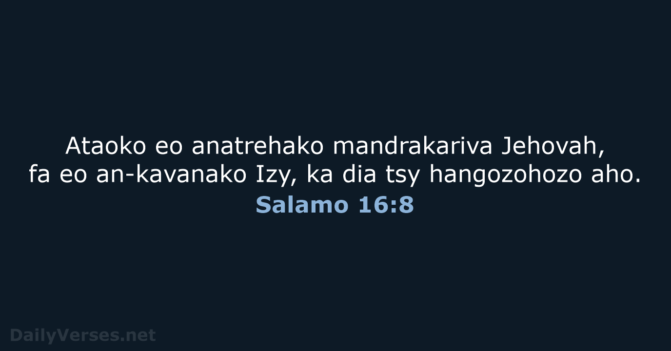 Salamo 16:8 - MG1865