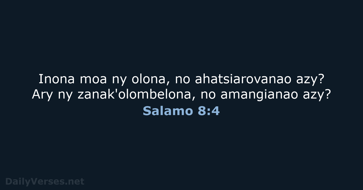 Salamo 8:4 - MG1865
