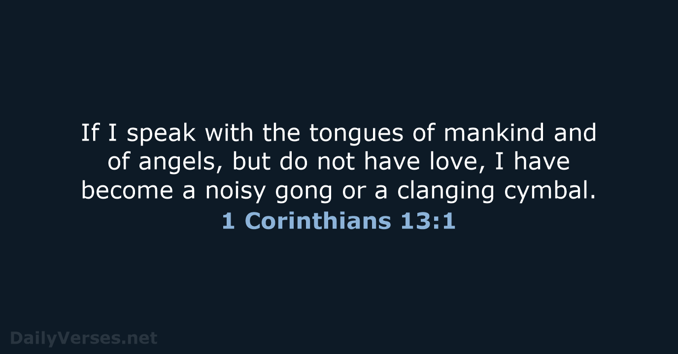 1 Corinthians 13:1 - NASB