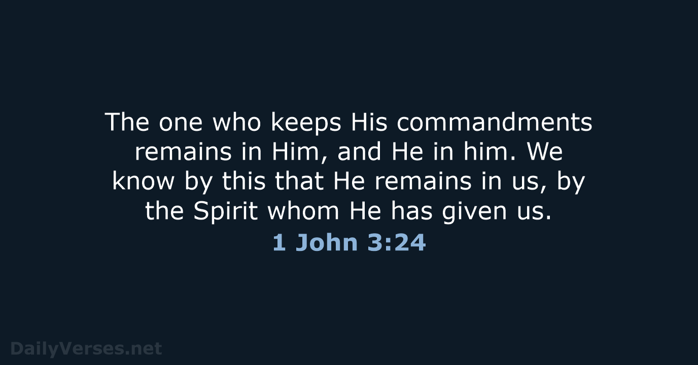 1 John 3:24 - NASB