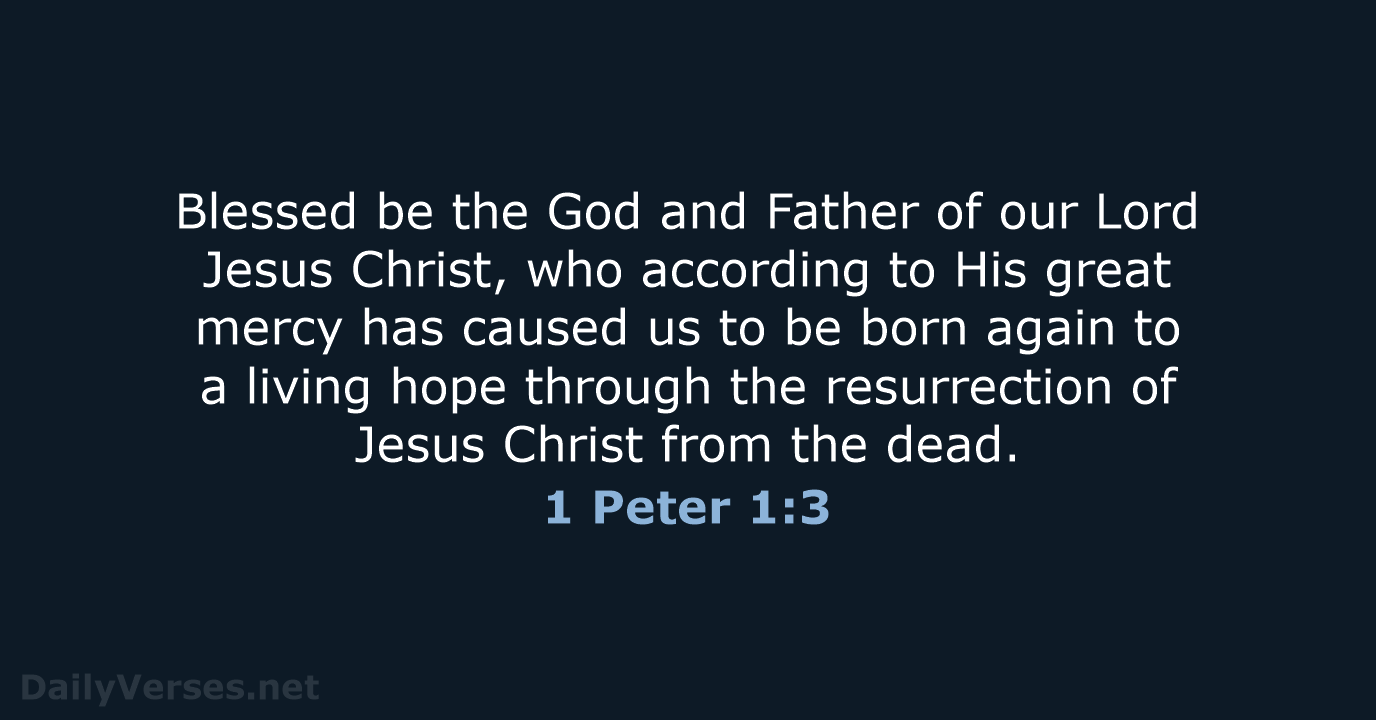 1 Peter 1:3 - NASB