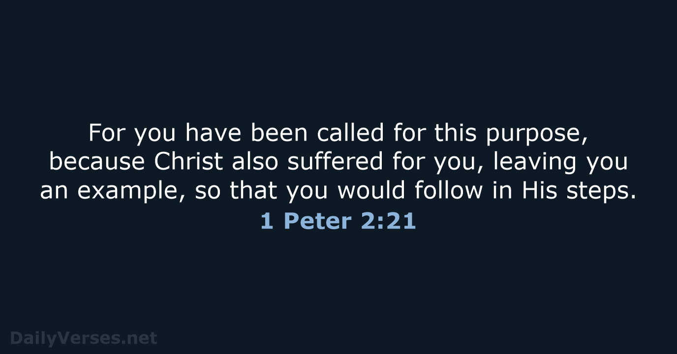 1 Peter 2:21 - NASB