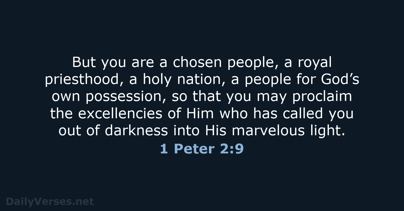 1 Peter 2:9 - NASB