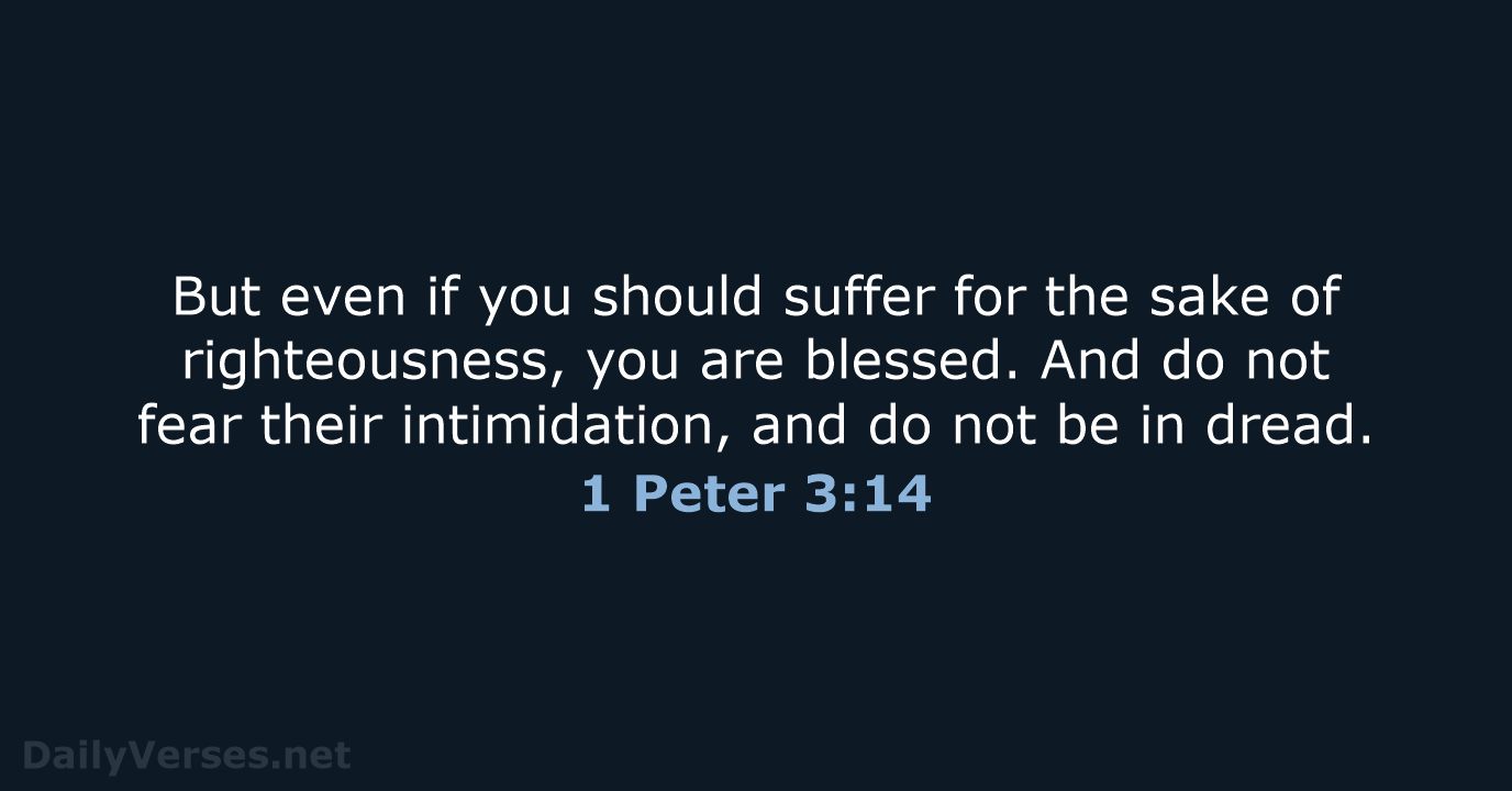 1 Peter 3:14 - NASB