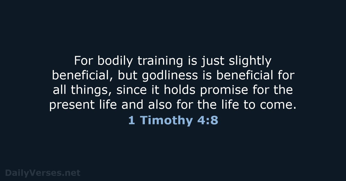 1 Timothy 4:8 - NASB