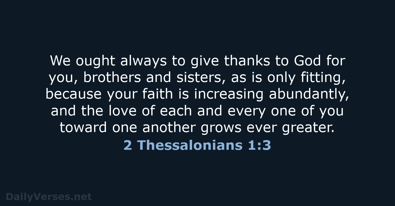 2 Thessalonians 1:3 - NASB