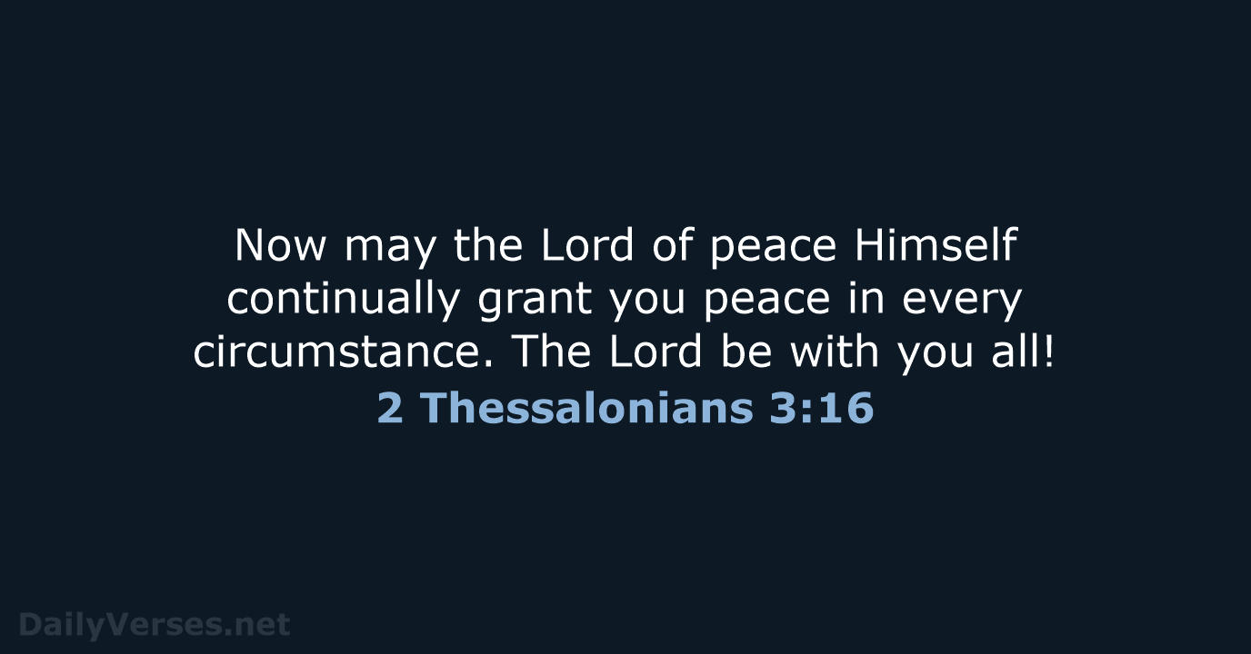 2 Thessalonians 3:16 - NASB