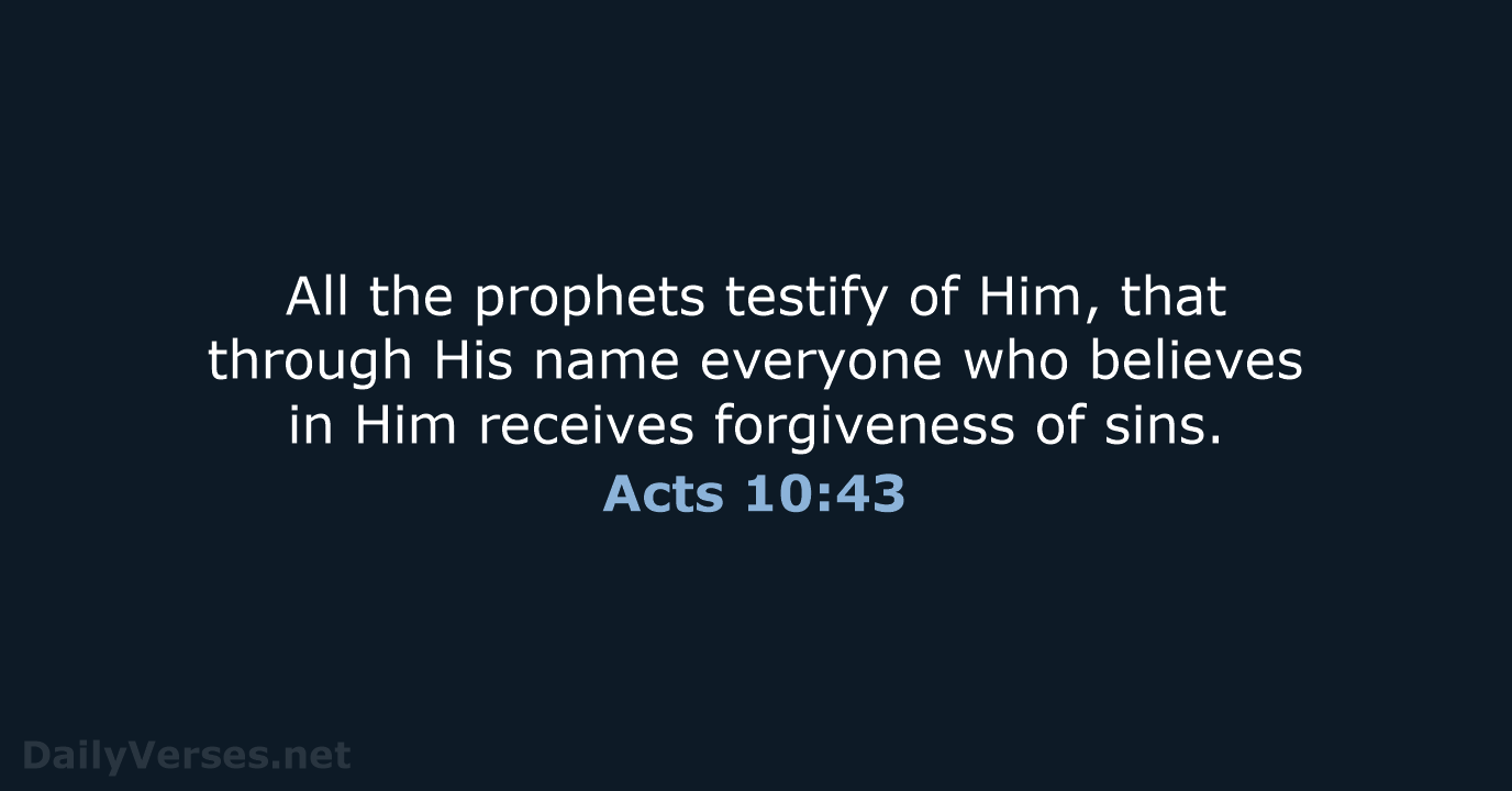 Acts 10:43 - NASB