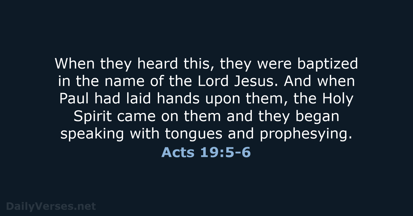 Acts 19:5-6 - NASB