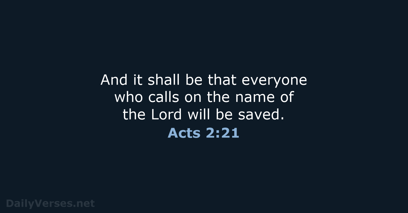 Acts 2:21 - NASB