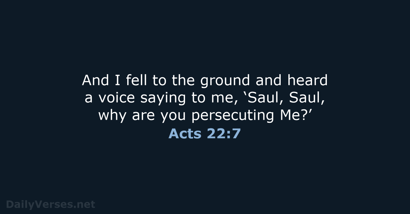 Acts 22:7 - NASB