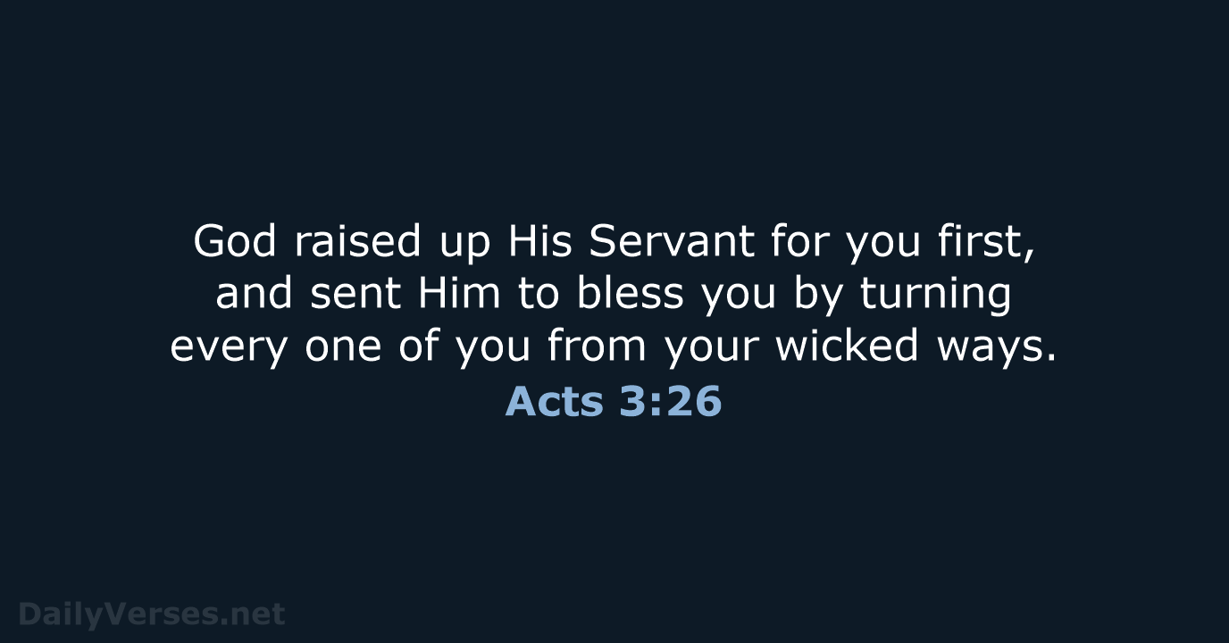 Acts 3:26 - NASB