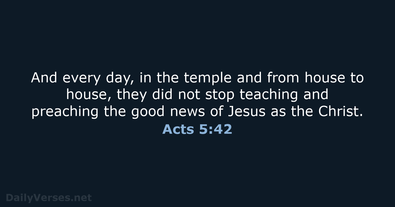 Acts 5:42 - NASB