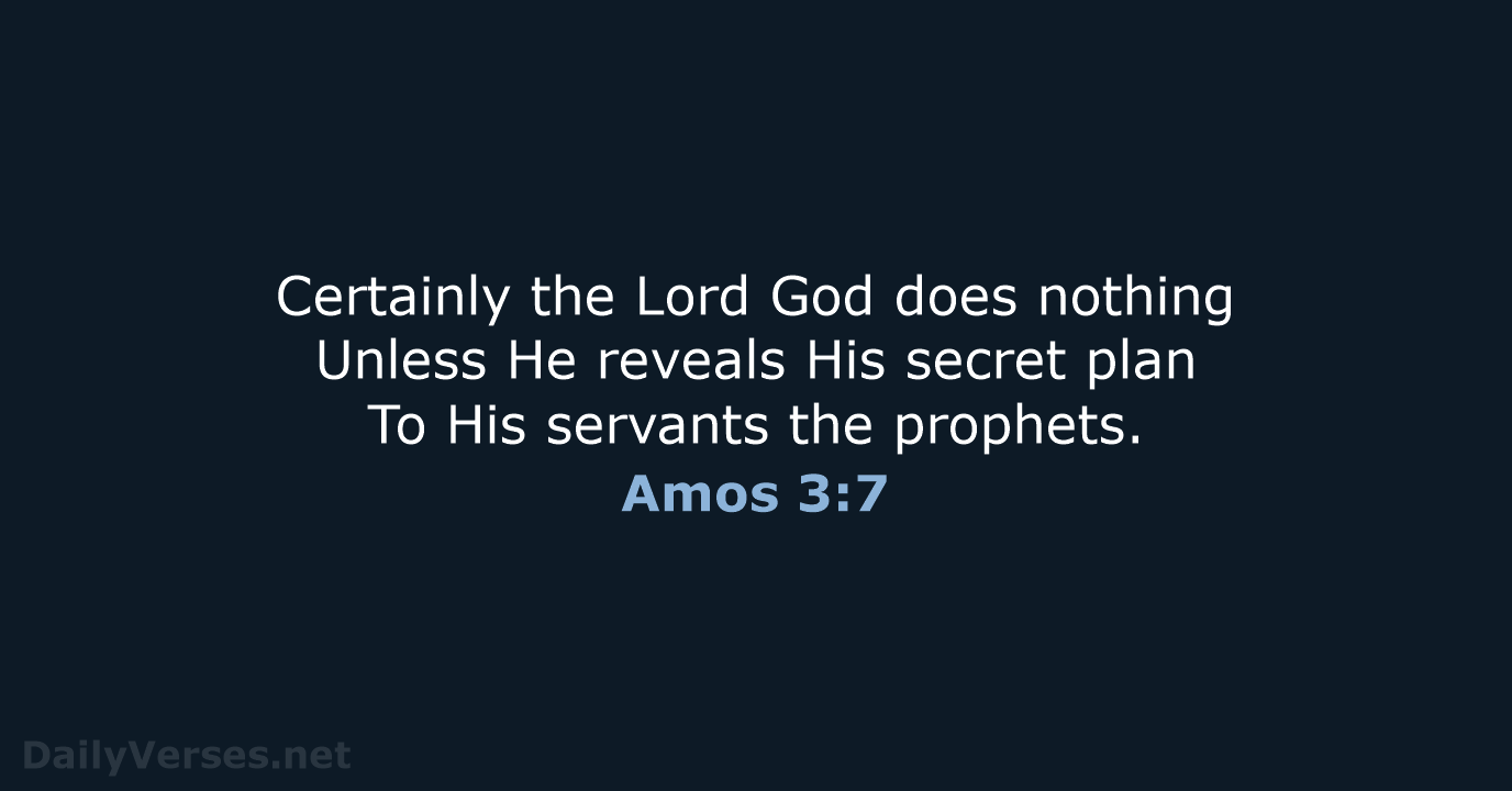 Amos 3:7 - NASB