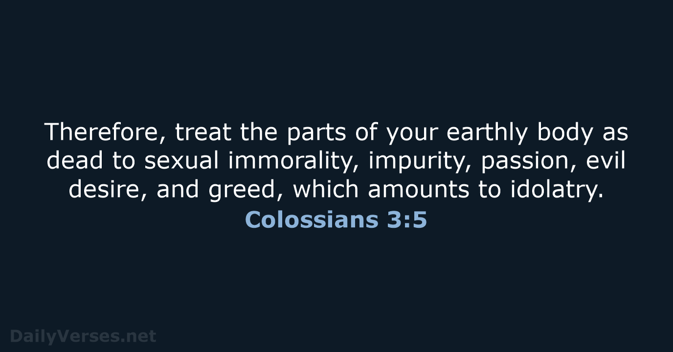 Colossians 3:5 - NASB