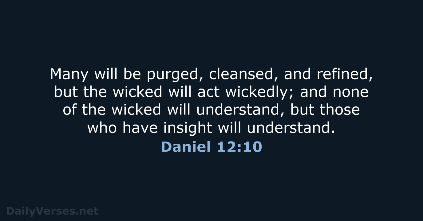 Daniel 12:10 - NASB