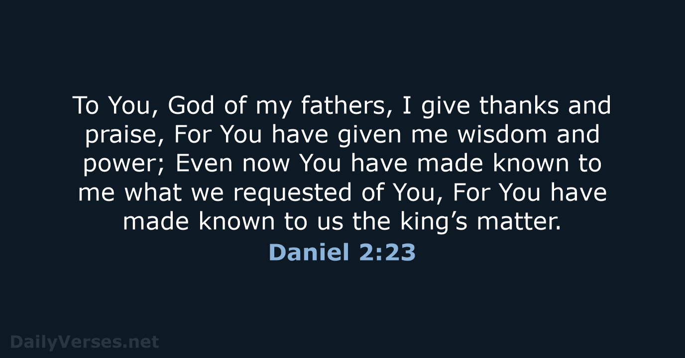 Daniel 2:23 - NASB