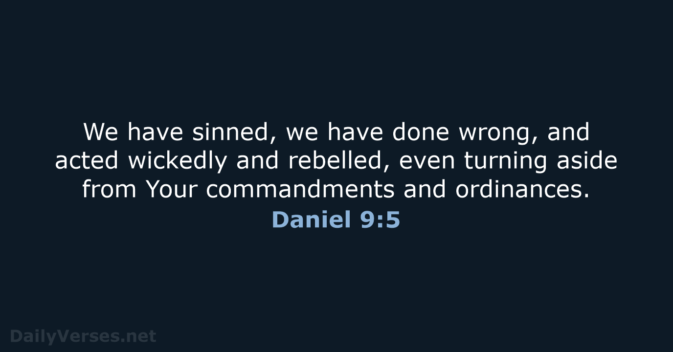 Daniel 9:5 - NASB