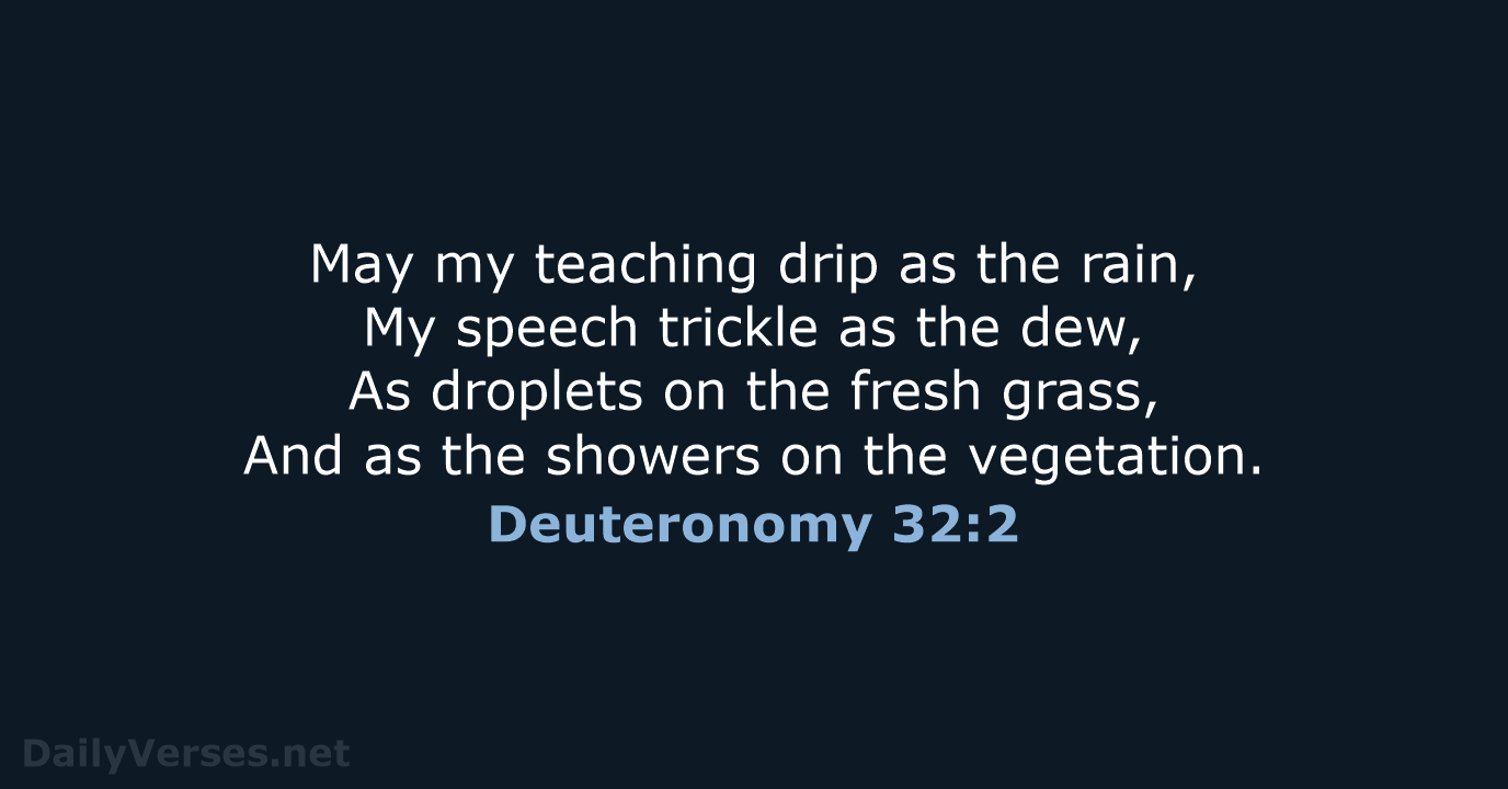 Deuteronomy 32:2 - NASB