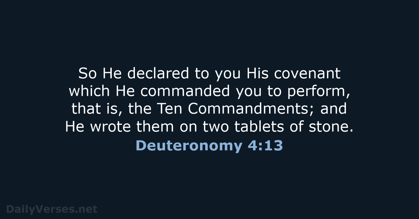 Deuteronomy 4:13 - NASB