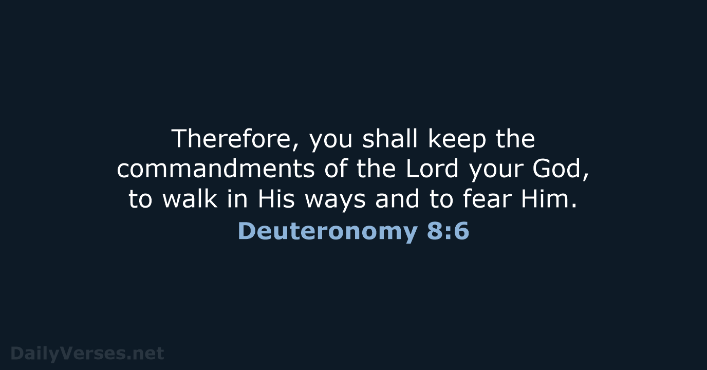 Deuteronomy 8:6 - NASB