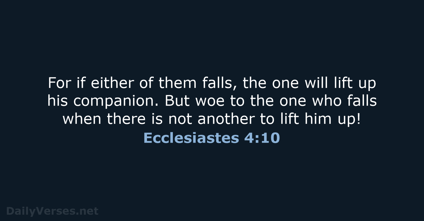 Ecclesiastes 4:10 - NASB