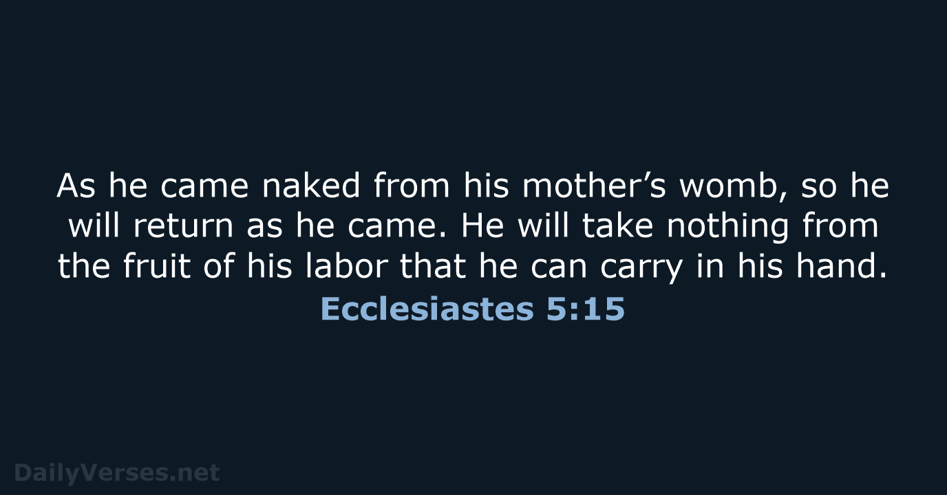 Ecclesiastes 5:15 - NASB