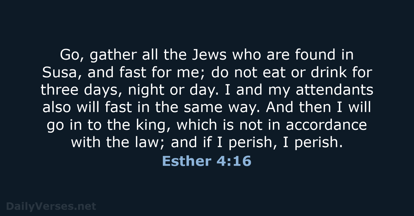 Esther 4:16 - NASB