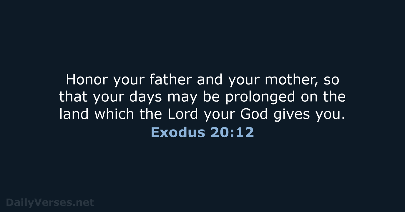 Exodus 20:12 - NASB