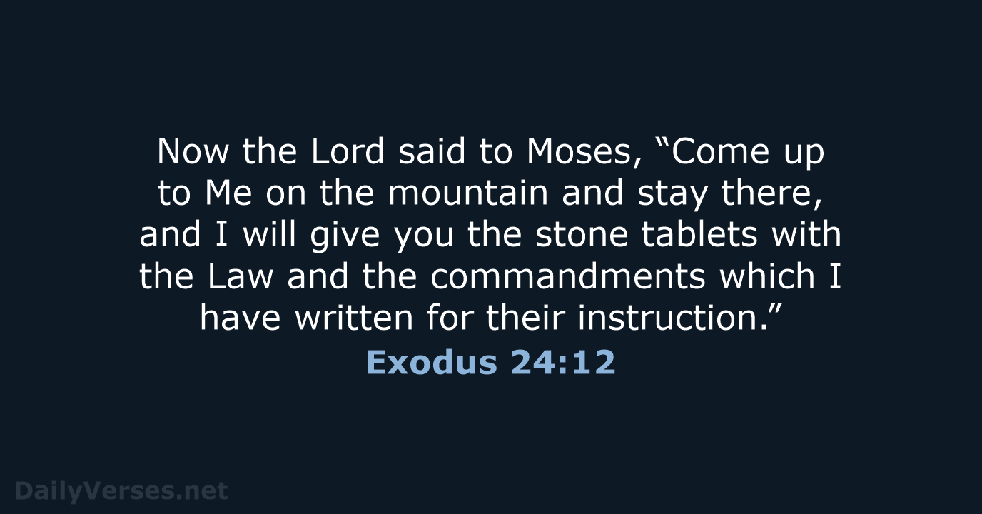 Exodus 24:12 - NASB