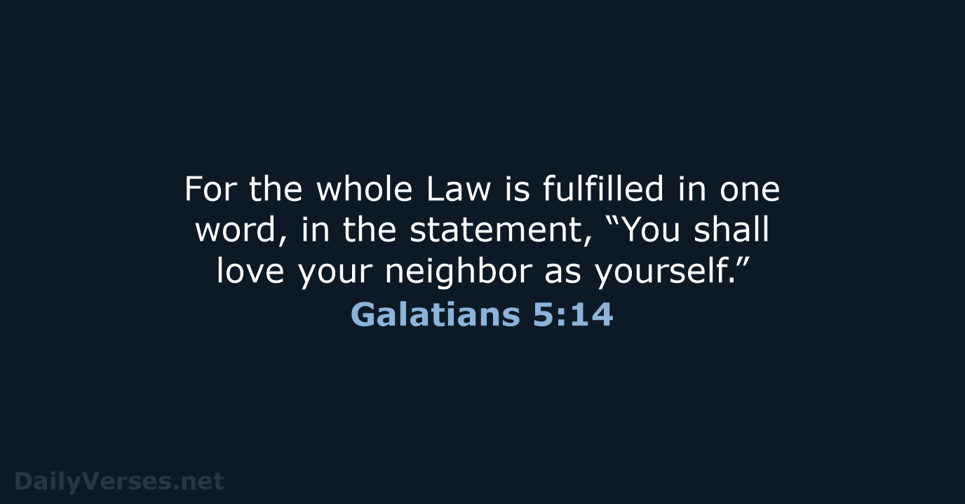 Galatians 5:14 - NASB