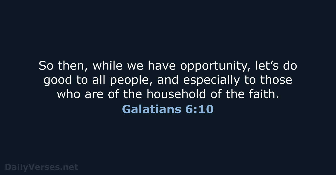 Galatians 6:10 - NASB