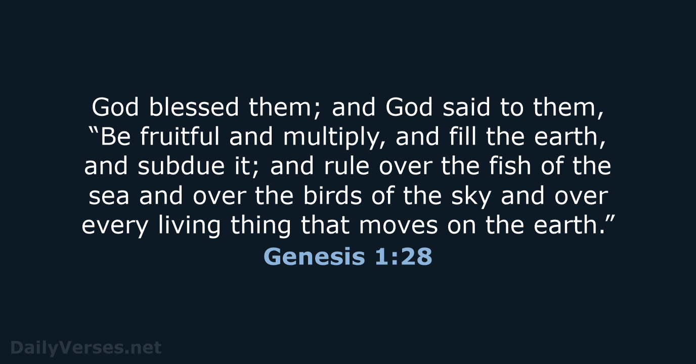 Genesis 1:28 - NASB