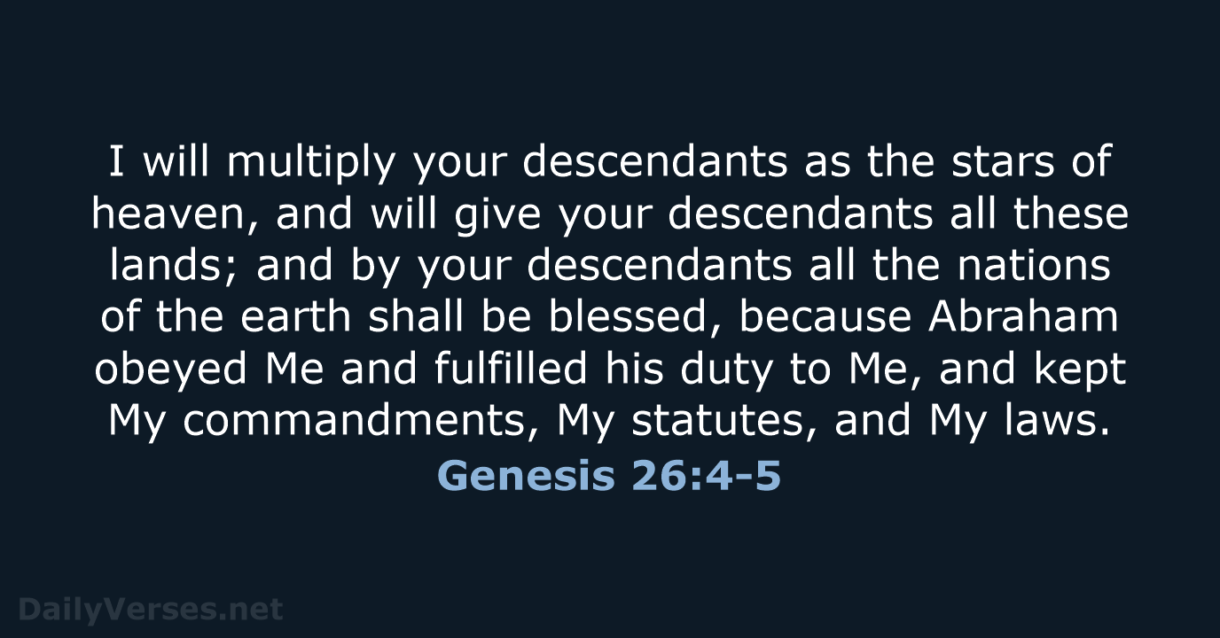 Genesis 26:4-5 - NASB