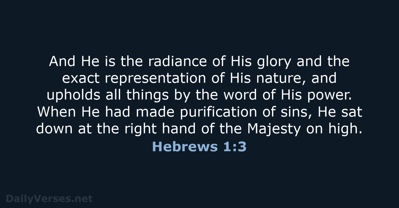 Hebrews 1:3 - NASB