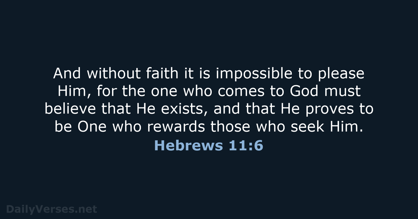 Hebrews 11:6 - NASB