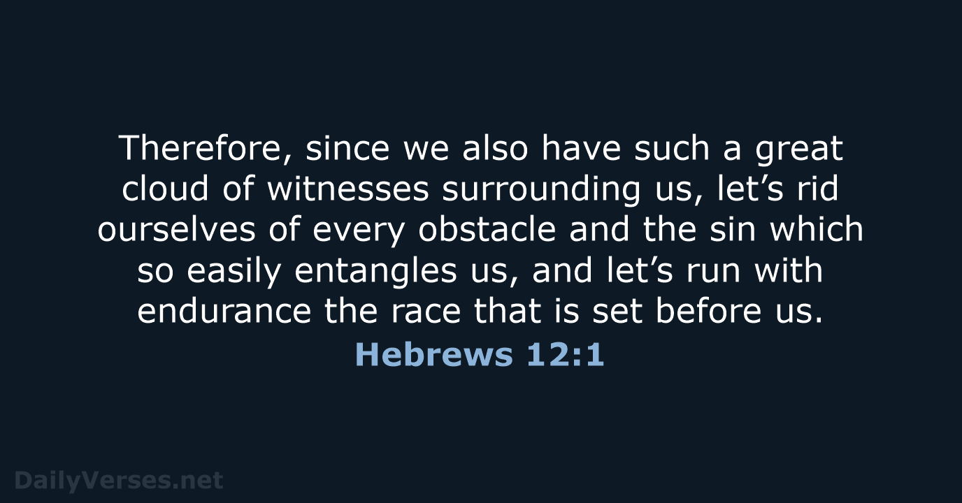 Hebrews 12:1 - NASB