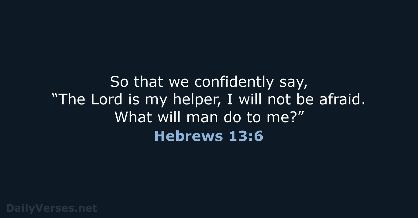 Hebrews 13:6 - NASB