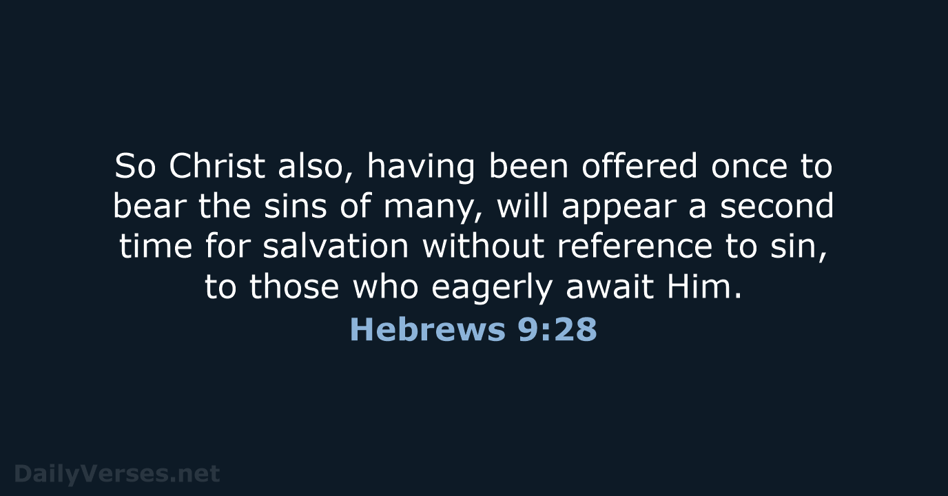 Hebrews 9:28 - NASB