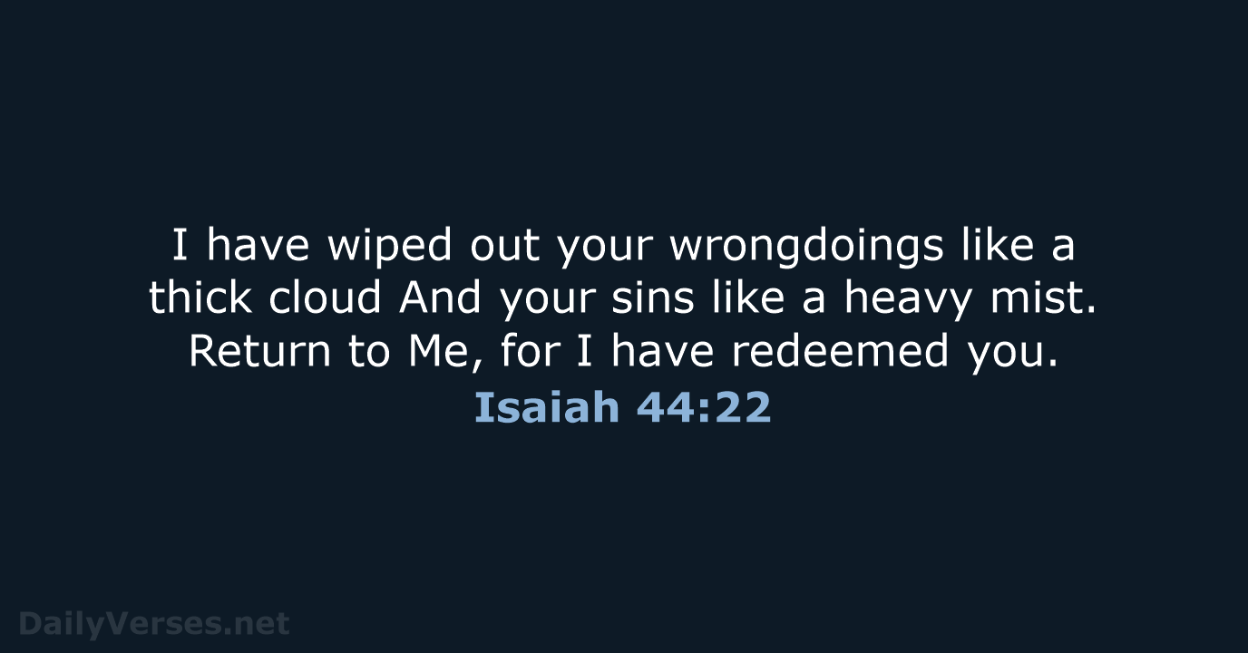 Isaiah 44:22 - NASB